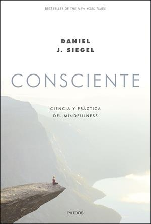 CONSCIENTE | 9788449336522 | SIEGEL, DANIEL J. | Llibreria L'Odissea - Libreria Online de Vilafranca del Penedès - Comprar libros