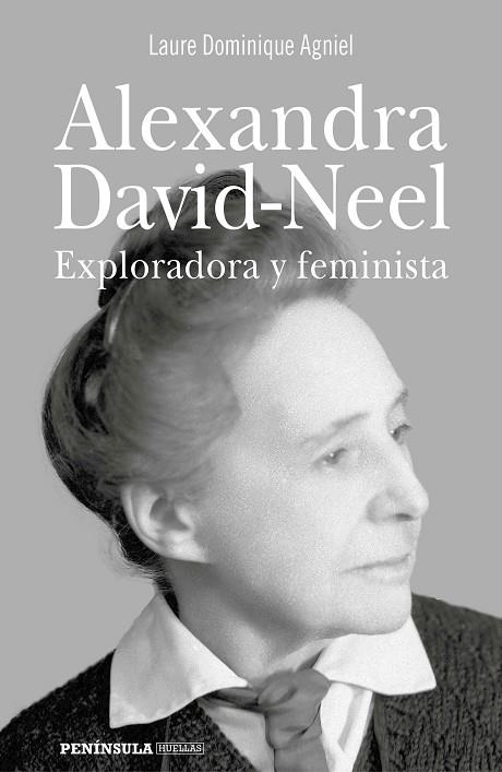 ALEXANDRA DAVID-NEEL | 9788499428703 | DOMINIQUE AGNIEL, LAURE | Llibreria L'Odissea - Libreria Online de Vilafranca del Penedès - Comprar libros
