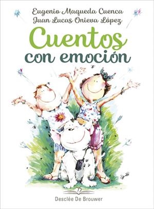 CUENTOS CON EMOCIÓN | 9788433030825 | MAQUEDA CUENCA, EUGENIO/ONIEVA LÓPEZ, JUAN LUCAS | Llibreria L'Odissea - Libreria Online de Vilafranca del Penedès - Comprar libros