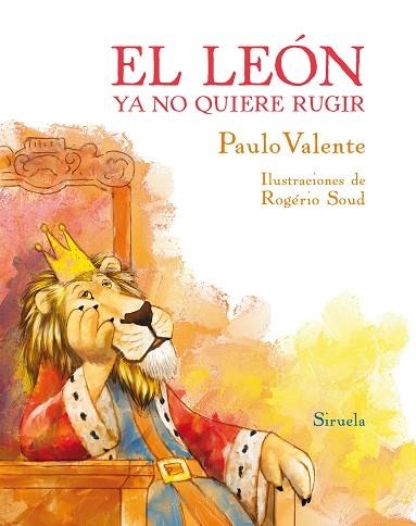 EL LEÓN YA NO QUIERE RUGIR | 9788417996512 | VALENTE, PAULO | Llibreria L'Odissea - Libreria Online de Vilafranca del Penedès - Comprar libros