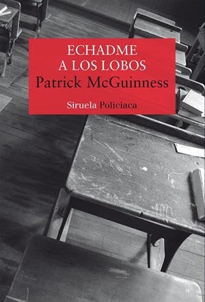 ECHADME A LOS LOBOS | 9788417996598 | MCGUINNESS, PATRICK | Llibreria Online de Vilafranca del Penedès | Comprar llibres en català
