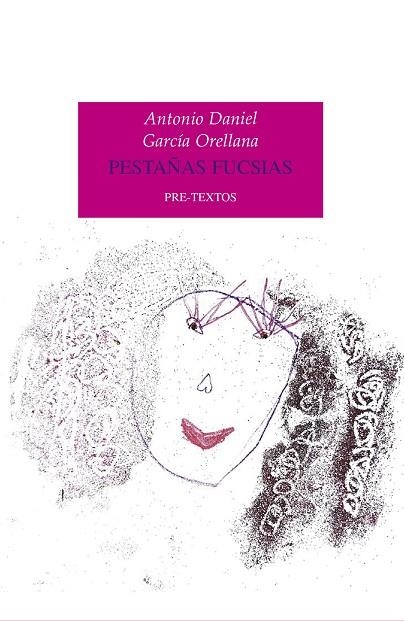 PESTAÑAS FUCSIAS | 9788417830946 | GARCÍA ORELLANA, ANTONIO DANIEL | Llibreria L'Odissea - Libreria Online de Vilafranca del Penedès - Comprar libros