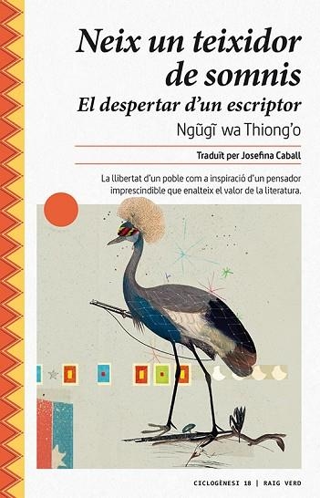 NEIX UN TEIXIDOR DE SOMNIS | 9788417925024 | WA THIONG'O, NGUGI | Llibreria L'Odissea - Libreria Online de Vilafranca del Penedès - Comprar libros