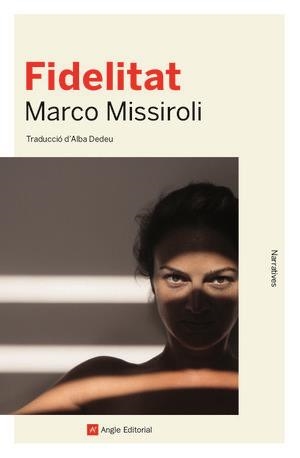 FIDELITAT | 9788417214913 | MISSIROLI, MARCO | Llibreria L'Odissea - Libreria Online de Vilafranca del Penedès - Comprar libros