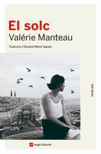 EL SOLC | 9788417214937 | MANTEAU, VALÉRIE | Llibreria Online de Vilafranca del Penedès | Comprar llibres en català