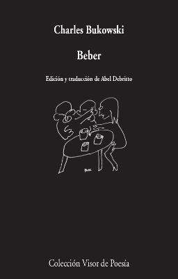 BEBER | 9788498953893 | BUKOWSKI, CHARLES | Llibreria L'Odissea - Libreria Online de Vilafranca del Penedès - Comprar libros