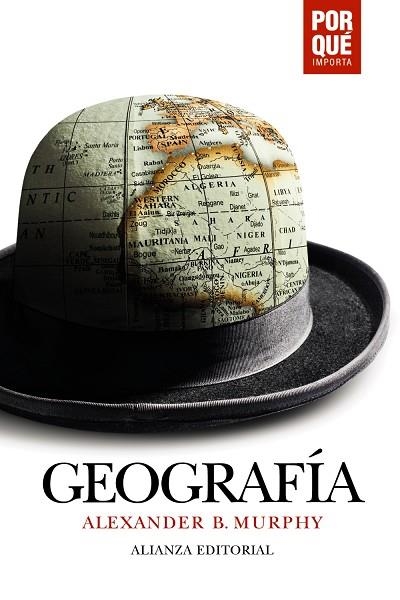 GEOGRAFÍA: ¿POR QUÉ IMPORTA? | 9788491817628 | MURPHY, ALEXANDER B. | Llibreria L'Odissea - Libreria Online de Vilafranca del Penedès - Comprar libros