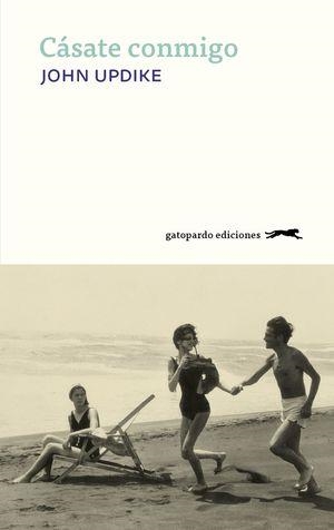 CASATE CONMIGO | 9788417109752 | UPDIKE, JOHN | Llibreria L'Odissea - Libreria Online de Vilafranca del Penedès - Comprar libros