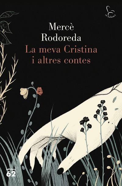 LA MEVA CRISTINA I ALTRES CONTES | 9788429778359 | RODOREDA, MERCÈ | Llibreria L'Odissea - Libreria Online de Vilafranca del Penedès - Comprar libros
