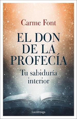 EL DON DE LA PROFECÍA | 9788417371753 | FONT, CARME | Llibreria L'Odissea - Libreria Online de Vilafranca del Penedès - Comprar libros