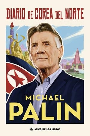 DIARIO DE COREA DEL NORTE | 9788417743536 | PALIN, MICHAEL | Llibreria L'Odissea - Libreria Online de Vilafranca del Penedès - Comprar libros