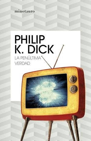 LA PENÚLTIMA VERDAD | 9788445007334 | DICK, PHILIP K. | Llibreria Online de Vilafranca del Penedès | Comprar llibres en català