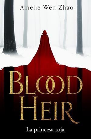LA PRINCESA ROJA (BLOOD HEIR 1) | 9788417671792 | WEN ZHAO, AMÉLIE | Llibreria L'Odissea - Libreria Online de Vilafranca del Penedès - Comprar libros