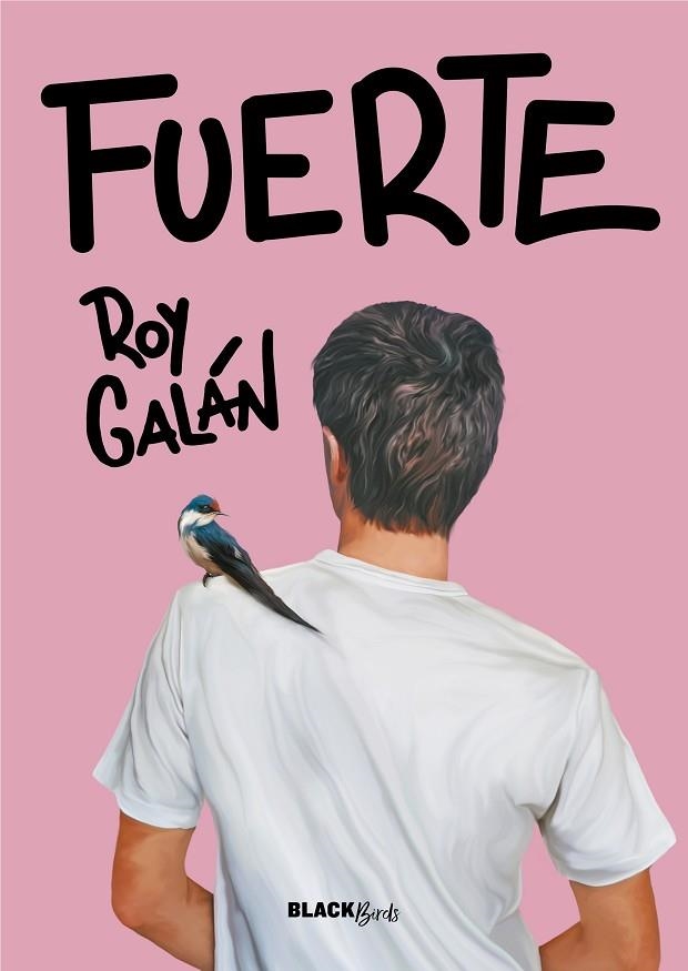 FUERTE (COLECCIÓN #BLACKBIRDS) | 9788420452159 | GALÁN, ROY | Llibreria L'Odissea - Libreria Online de Vilafranca del Penedès - Comprar libros