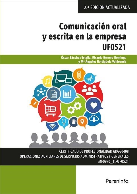COMUNICACIÓN ORAL Y ESCRITA EN LA EMPRESA - MICROSOFT OFFICE 2016 | 9788428341783 | HERRERO DOMINGO, RICARDO/HORTIGÜELA VALDEANDE, MARÍA ANGELES/SÁNCHEZ ESTELLA, ÓSCAR | Llibreria L'Odissea - Libreria Online de Vilafranca del Penedès - Comprar libros