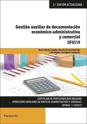 GESTIÓN AUXILIAR DE DOCUMENTACIÓN ECONÓMICO-ADMINISTRATIVA Y COMERCIAL | 9788428341172 | HERRERO DOMINGO, RICARDO/HORTIGÜELA VALDEANDE, MARÍA ANGELES/SÁNCHEZ ESTELLA, ÓSCAR | Llibreria L'Odissea - Libreria Online de Vilafranca del Penedès - Comprar libros