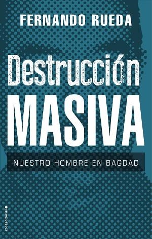 DESTRUCCIÓN MASIVA | 9788417805708 | RUEDA, FERNANDO | Llibreria L'Odissea - Libreria Online de Vilafranca del Penedès - Comprar libros