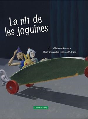 LA NIT DE LES JOGUINES | 9788417303570 | VENTURA, ANTONIO | Llibreria L'Odissea - Libreria Online de Vilafranca del Penedès - Comprar libros