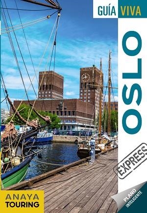 OSLO | 9788491582243 | ANAYA TOURING/ROSAL, MARIO/ALBA, CARLOS DE | Llibreria L'Odissea - Libreria Online de Vilafranca del Penedès - Comprar libros