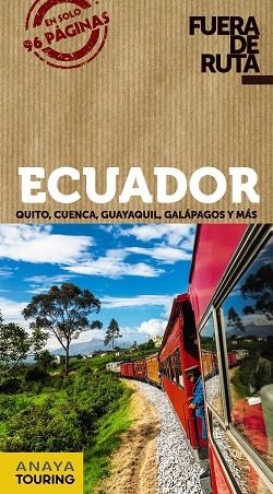 ECUADOR | 9788491582496 | ANAYA TOURING/ORTEGA BARGUEÑO, PILAR | Llibreria L'Odissea - Libreria Online de Vilafranca del Penedès - Comprar libros
