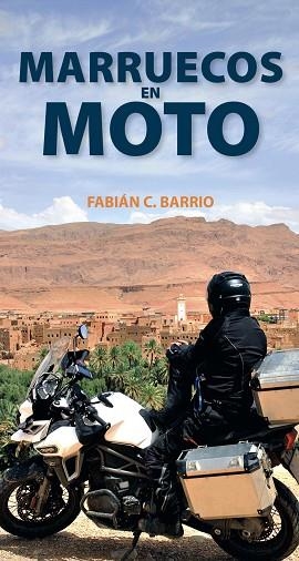MARRUECOS EN MOTO | 9788491580966 | ANAYA TOURING/BARRIO DIÉGUEZ, FABIÁN CONSTANTINO | Llibreria L'Odissea - Libreria Online de Vilafranca del Penedès - Comprar libros