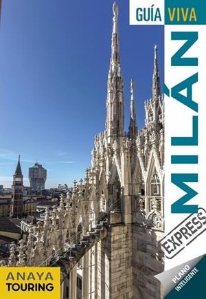 MILÁN | 9788491582458 | ANAYA TOURING/GÓMEZ, IÑAKI | Llibreria L'Odissea - Libreria Online de Vilafranca del Penedès - Comprar libros
