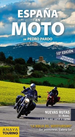 ESPAÑA EN MOTO | 9788491581628 | PARDO BLANCO, PEDRO | Llibreria L'Odissea - Libreria Online de Vilafranca del Penedès - Comprar libros