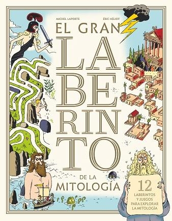 EL GRAN LABERINTO DE LA MITOLOGIA | 9788413181646 | LAPORTE, MICHEL | Llibreria L'Odissea - Libreria Online de Vilafranca del Penedès - Comprar libros