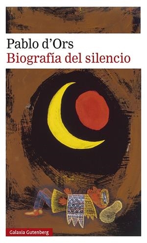 BIOGRAFÍA DEL SILENCIO | 9788417971717 | D'ORS, PABLO | Llibreria Online de Vilafranca del Penedès | Comprar llibres en català