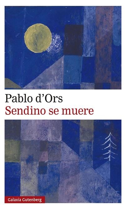 SENDINO SE MUERE | 9788417971724 | D'ORS, PABLO | Llibreria Online de Vilafranca del Penedès | Comprar llibres en català