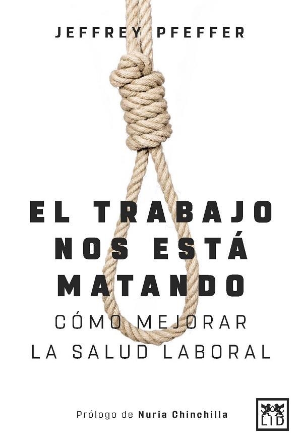 EL TRABAJO NOS ESTÁ MATANDO (Y A NADIE LE IMPORTA) | 9788417277994 | PFEFFER, JEFFREY | Llibreria L'Odissea - Libreria Online de Vilafranca del Penedès - Comprar libros