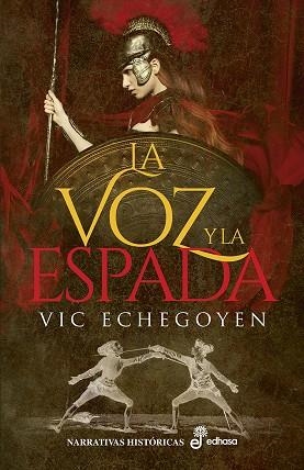LA VOZ Y LA ESPADA | 9788435063449 | ECHEGOYEN, VIC | Llibreria L'Odissea - Libreria Online de Vilafranca del Penedès - Comprar libros