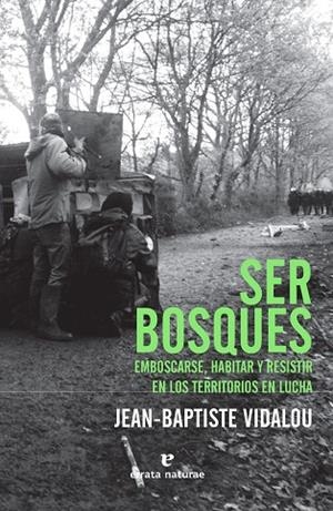 SER BOSQUES | 9788417800482 | VIDALOU, JEAN-BAPTISTE | Llibreria L'Odissea - Libreria Online de Vilafranca del Penedès - Comprar libros