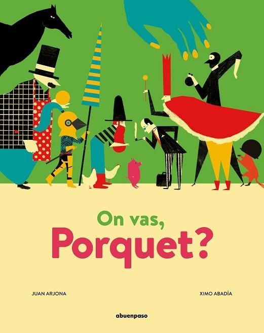 ON VAS, PORQUET? | 9788417555320 | ARJONA VÁZQUEZ, JUAN | Llibreria L'Odissea - Libreria Online de Vilafranca del Penedès - Comprar libros