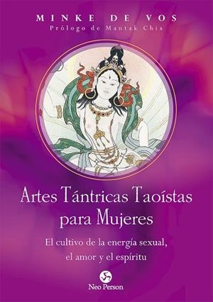 ARTES TÁNTRICAS TAOÍSTAS PARA MUJERES | 9788415887478 | DE VOS, MINKE | Llibreria Online de Vilafranca del Penedès | Comprar llibres en català