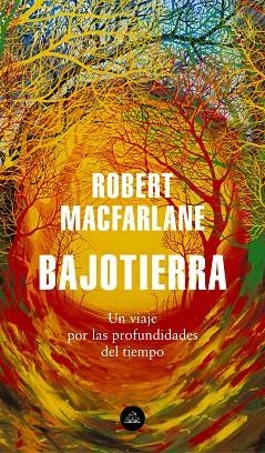 BAJOTIERRA | 9788439736912 | MACFARLANE, ROBERT | Llibreria L'Odissea - Libreria Online de Vilafranca del Penedès - Comprar libros