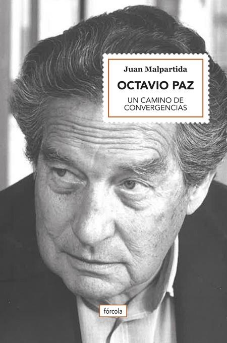 OCTAVIO PAZ | 9788417425487 | MALPARTIDA ORTEGA (1956-), JUAN | Llibreria L'Odissea - Libreria Online de Vilafranca del Penedès - Comprar libros