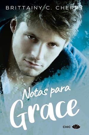 NOTAS PARA GRACE | 9788417972080 | CHERRY, BRITTAINY C. | Llibreria Online de Vilafranca del Penedès | Comprar llibres en català