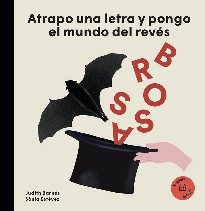 ATRAPO UNA LETRA Y PONGO EL MUNDO AL REVES | 9788417137540 | BARNÉS, JUDITH | Llibreria L'Odissea - Libreria Online de Vilafranca del Penedès - Comprar libros
