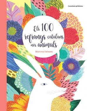 ELS 100 REFRANYS CATALANS MÉS ANIMALS | 9788490349151 | CABASSA CORTÉS, MARIONA | Llibreria L'Odissea - Libreria Online de Vilafranca del Penedès - Comprar libros