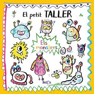 EL PETIT TALLER - ELS MONSTRES | 9789403214832 | BALLON | Llibreria L'Odissea - Libreria Online de Vilafranca del Penedès - Comprar libros