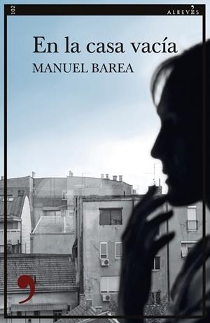 EN LA CASA VACÍA | 9788417847432 | BAREA, MANUEL | Llibreria L'Odissea - Libreria Online de Vilafranca del Penedès - Comprar libros