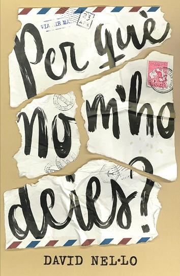PER QUE NO M'HO DEIES ? | 9788466147613 | NEL·LO COLOM, DAVID | Llibreria L'Odissea - Libreria Online de Vilafranca del Penedès - Comprar libros
