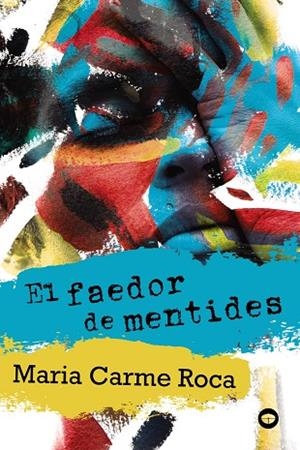 EL FAEDOR DE MENTIDES | 9788448952204 | ROCA, MARIA CARME | Llibreria L'Odissea - Libreria Online de Vilafranca del Penedès - Comprar libros