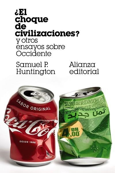 EL CHOQUE DE CIVILIZACIONES? Y OTROS ENSAYOS SOBRE OCCIDENTE | 9788491818373 | HUNTINGTON, SAMUEL P. | Llibreria Online de Vilafranca del Penedès | Comprar llibres en català