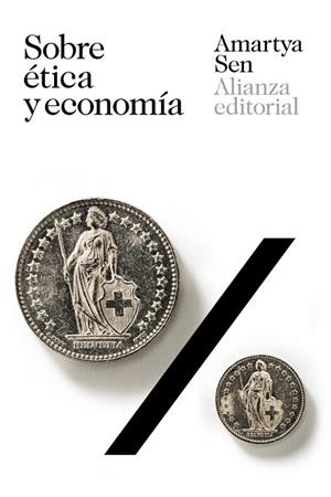 SOBRE ÉTICA Y ECONOMÍA | 9788491818366 | SEN, AMARTYA | Llibreria L'Odissea - Libreria Online de Vilafranca del Penedès - Comprar libros