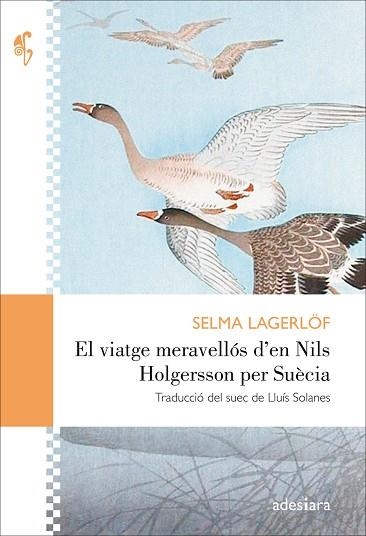 EL VIATGE MERAVELLÓS D’EN NILS HOLGERSSON PER SUÈCIA | 9788416948406 | LAGERLÖF, SELMA | Llibreria L'Odissea - Libreria Online de Vilafranca del Penedès - Comprar libros