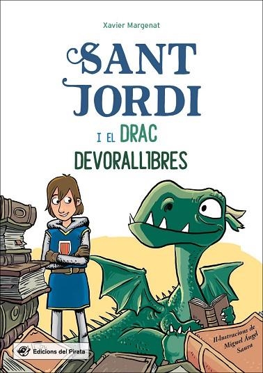 SANT JORDI I EL DRAC DEVORALLIBRES | 9788417207304 | MARGENAT GODOY, XAVIER | Llibreria L'Odissea - Libreria Online de Vilafranca del Penedès - Comprar libros