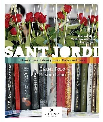 SANT JORDI LLIBRES I ROSES | 9788417998257 | POLO VIVES, CARME | Llibreria L'Odissea - Libreria Online de Vilafranca del Penedès - Comprar libros