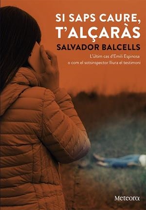 SI SAPS CAURE T'ALÇARÀS | 9788412060324 | BALCELLS VILÀ, SALVADOR | Llibreria Online de Vilafranca del Penedès | Comprar llibres en català